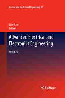 Advanced Electrical And Electronics Engineering: Volume 2 by Jian Lee