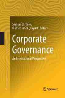 Corporate Governance: An International Perspective by Samuel O Idowu
