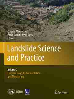 Landslide Science And Practice: Volume 2: Early Warning, Instrumentation And Monitoring by Claudio Margottini