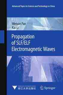 Propagation Of Slf/elf Electromagnetic Waves by Weiyan Pan