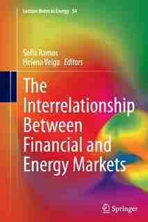 The Interrelationship Between Financial And Energy Markets by Sofia Ramos