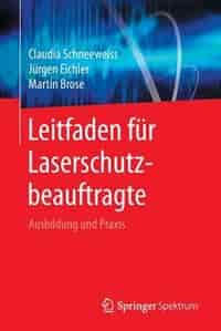 Leitfaden Für Laserschutzbeauftragte: Ausbildung Und Praxis by Claudia Schneeweiss