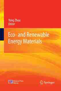 Eco- And Renewable Energy Materials by Yong Zhou