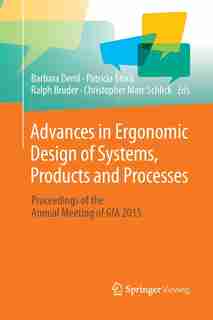 Advances In Ergonomic Design Of Systems, Products And Processes: Proceedings Of The Annual Meeting Of Gfa 2015 by Barbara Deml