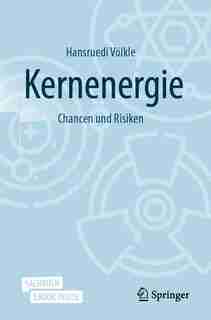 Kernenergie - Eine Büchse Der Pandora? by Hansruedi Völkle