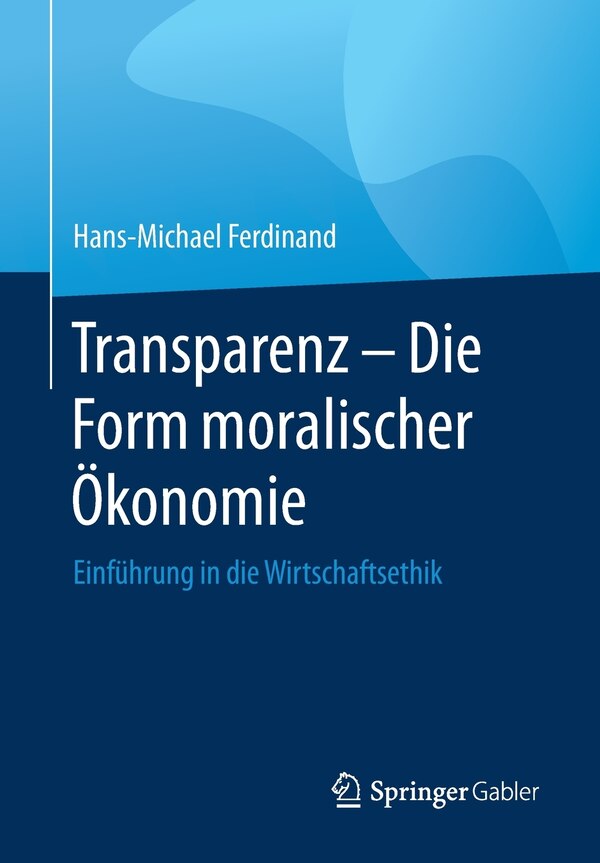 Transparenz - Die Form Moralischer Ökonomie Paperback | Indigo Chapters