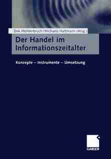 Der Handel im Informationszeitalter: Konzepte - Instrumente - Umsetzung by Dirk Möhlenbruch