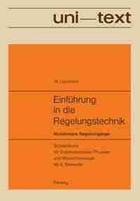 Einführung in die Regelungstechnik: Nichtlineare Regelvorgänge. Studienbuch für Elektrotechniker, Physiker und Maschinenbauer ab 6. Sem by Werner Leonhard