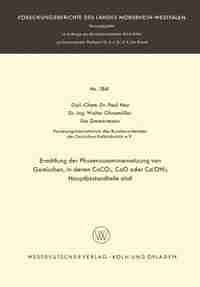 Ermittlung der Phasenzusammensetzung von Gemischen, in denen CaCO3, CaO oder Ca(OH)2 Hauptbestandteile sind by Paul Ney