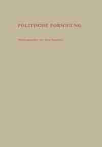Politische Forschung: Beiträge zum zehnjährigen Bestehen des Instituts für politische Wissenschaft by Otto Stammer