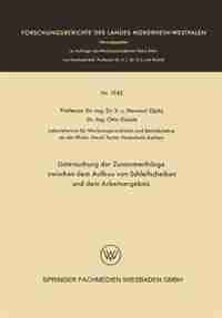 Untersuchung der Zusammenhänge zwischen dem Aufbau von Schleifscheiben und dem Arbeitsergebnis by Herwart Opitz