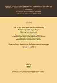Untersuchung elektrischer Aufladungserscheinungen in der Atmosphäre by Hans Fritz Schwenkhagen