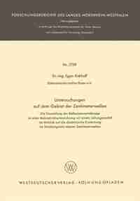 Untersuchungen auf dem Gebiet der Zentimeterwellen: Die Darstellung der Reflexionsverhältnisse in einer Mehrschichtenanordnung mit einem Leitungsmodell by Egon Eickhoff