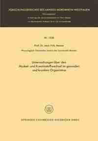 Untersuchungen über den Muskel- und Kreatinstoffwechsel im gesunden und kranken Organismus by Fritz Menne