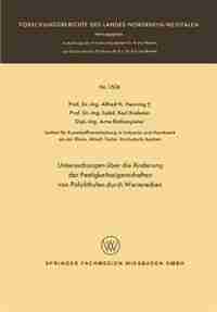 Untersuchungen über die Änderung der Festigkeitseigenschaften von Polyäthylen durch Warmrecken by Alfred Hermann Henning