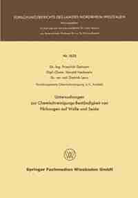 Untersuchungen zur Chemischreinigungs-Beständigkeit von Färbungen auf Wolle und Seide by Friedrich Dehnert