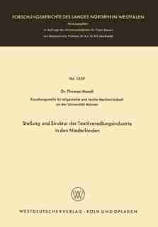 Stellung und Struktur der Textilveredlungsindustrie in den Niederlanden by Thomas Mandt
