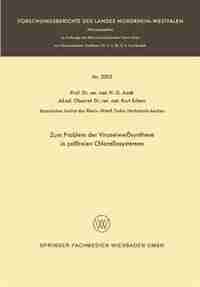 Zum Problem der Viruseiweißsynthese in zellfreien Chlorellasystemen: nebst einer Diskussion über die Universalität des genetischen Codes by Hans G. Aach