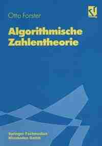 Algorithmische Zahlentheorie by Otto Forster