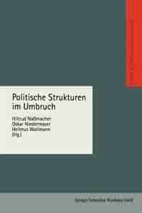 Politische Strukturen im Umbruch by Hiltrud Nassmacher