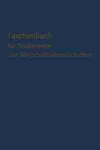 Taschenbuch für Studierende der Wirtschaftswissenschaften by Köln E. Gutenberg
