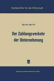 Der Zahlungsverkehr der Unternehmung by Falko Fell