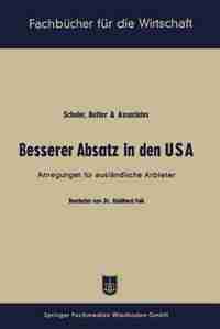 Besserer Absatz in den USA: Anregungen für ausländische Anbieter by Baldhard Falk