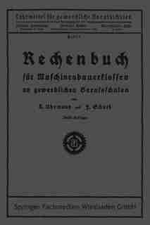 Rechenbuch Für Maschinenbauerklassen An Gewerblichen Berufsschulen by Uhrmann