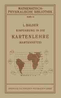 Einführung in die Kartenlehre by L. Balser