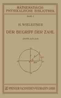 Der Begriff der Zahl in Seiner Logischen und Historischen Entwicklung by H. Wieleitner