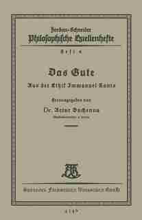 Das Gute: Aus der Ethik Immanuel Kants by Dr. Artur Buchenau