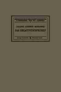 Das Relativitätsprinzip: Eine Sammlung Von Abhandlungen by Hendrik Antoon Lorentz