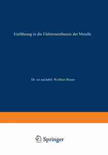 Einführung In Die Elektronentheorie Der Metalle by Wolfram Brauer