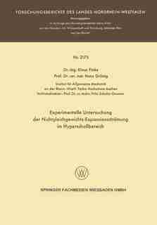 Experimentelle Untersuchung Der Nichtgleichgewichts-expansionsströmung Im Hyperschallbereich by Klaus Hans Finke
