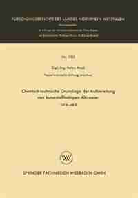 Chemisch-technische Grundlage Der Aufbereitung Von Kunststoffhaltigem Altpapier: Teil A Und B by Heinz Mack