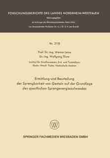 Ermittlung Und Beurteilung Der Sprengbarkeit Von Gestein Auf Der Grundlage Des Spezifischen Sprengenergieaufwandes by Werner Leins
