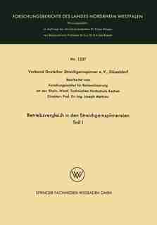 Betriebsvergleich In Den Streichgarnspinnereien: Teil I by Verband Deutscher Streichgarnspinner E.v., Düsseld