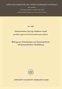 Beitrag Zur Arbeitsweise Von Formmaschinen Mit Pneumatischer Verdichtung by Waldemar Gesell