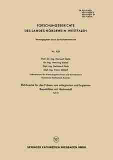 Richtwerte Für Das Fräsen Von Unlegierten Und Legierten Baustählen Mit Hartmetall: Teil Iii by Herwart Opitz