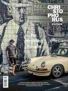 Xl-special Porsche Magazin Christophorus: The People Issue by Delius Klasing