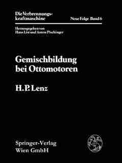 Gemischbildung bei Ottomotoren by Hans P. Lenz
