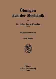 Übungen aus der Mechanik by Erwin Pawelka