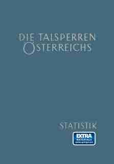 Die Talsperren Österreichs: Statistik 1961 by Helmut Simmler