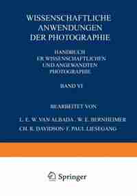 Wissenschaftliche Anwendungen der Photographie: Erster Teil: Stereophotographie · Astrophotographie das Projektionswesen by NA Albada