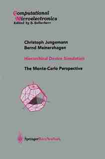 Hierarchical Device Simulation: The Monte-Carlo Perspective by Christoph Jungemann