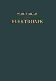 Einführung in Die Elektronik by Wolfram Bitterlich