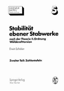 Stabilität ebener Stabwerke: nach der Theorie II. Ordnung Wölbkrafttorsion by Erwin Schaber