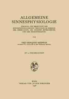 Allgemeine Sinnesphysiologie: Stellung und Bedeutung des Sinnesphysiologisghen Versuches im Bereich der Observation, des Exakten by Vrjö Renqvist-Reenpää