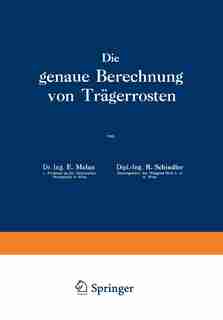 Die genaue Berechnung von Trägerrosten by E. Melan