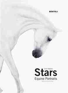 Stars: Equine Portraits by Silvio Maraini